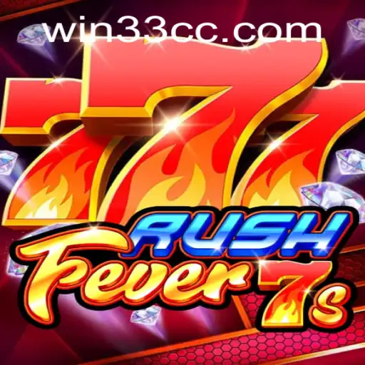 Descubra RushFever7s: O Novo Jogo de Aventura Com a Excitante Palavra-Chave 33CC